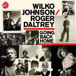 Roger Daltrey : Going Back Home (ft. Wilko Johnson)